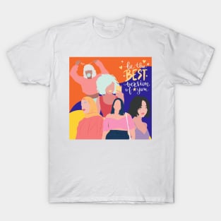 Best version of you T-Shirt